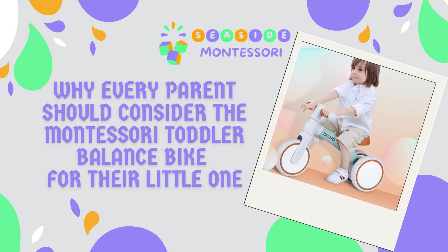 Why-Every-Parent-Should-Consider-the-Montessori-Toddler-Balance-Bike-for-Their-Little-One Seaside-Montessori