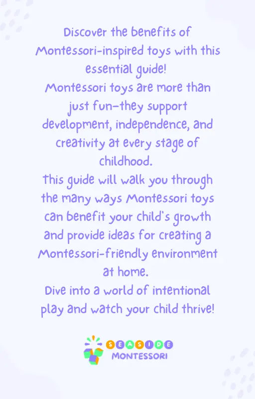 Free Guide THE POWER OF MONTESSORI PLAY: A Guide to Purposeful Learning and Growth Seaside-Montessori