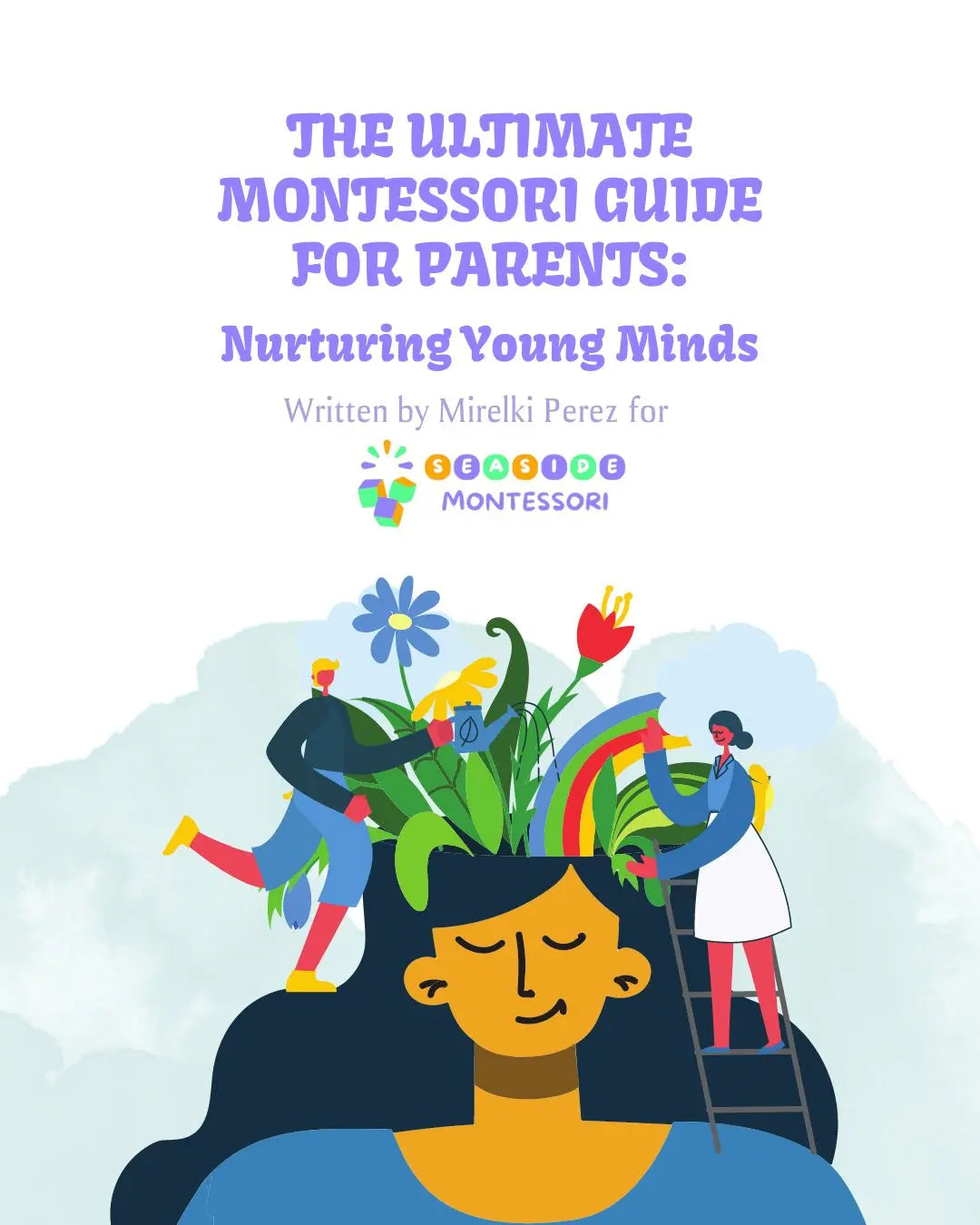 Ebook: Montessori guide for parents: Nurturing Young Minds Seaside-Montessori